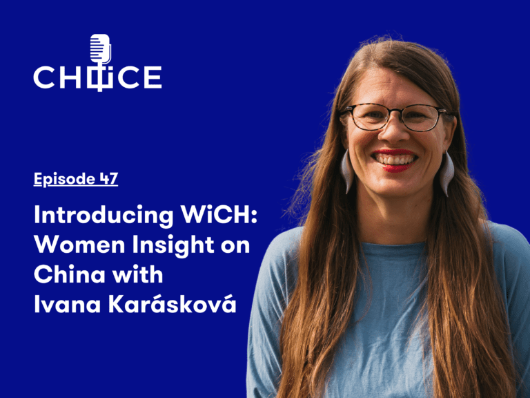 Voice for CHOICE #47: Introducing WiCH – Women Insight on China