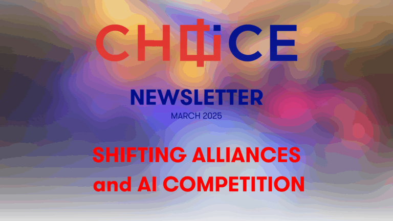 CHOICE Newsletter: Shifting Alliances & AI Competition