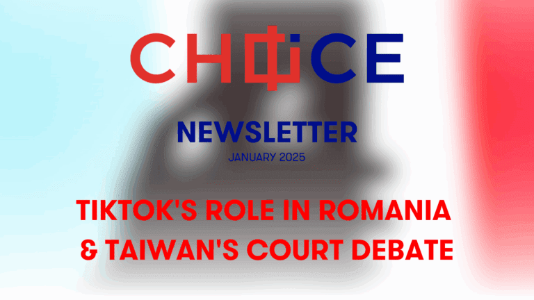 CHOICE Newsletter: New Year, New Insights – TikTok’s Role in Romania & Taiwan’s Court Debate