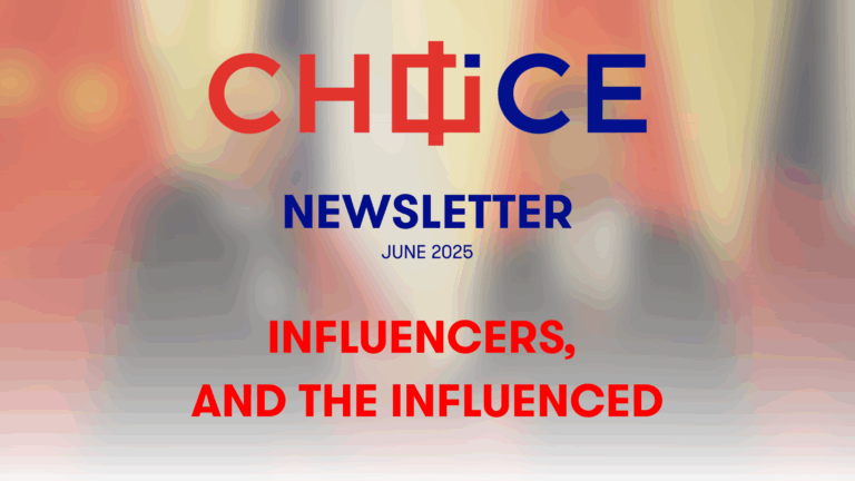 CHOICE Newsletter: Influencers, and the influenced